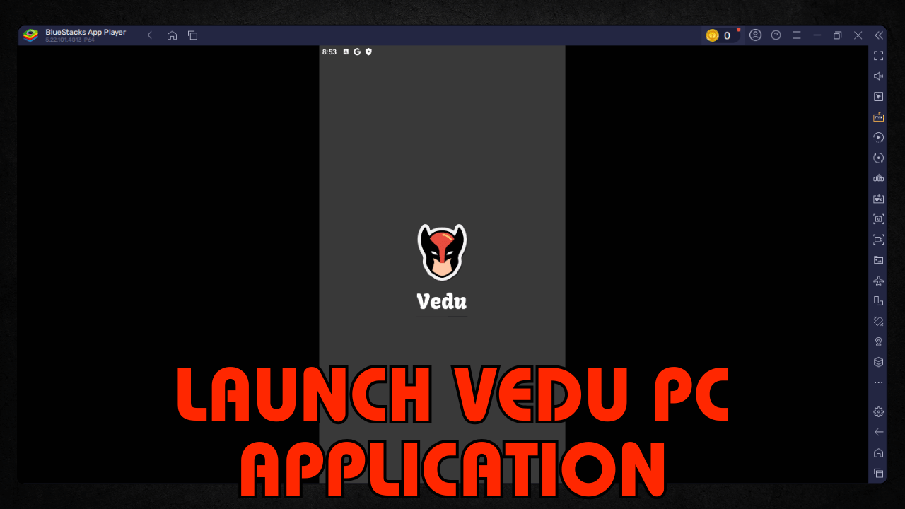 Launch Vedu PC Application